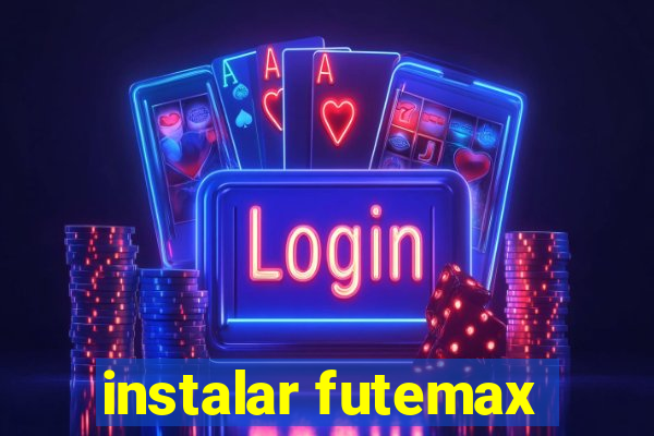 instalar futemax